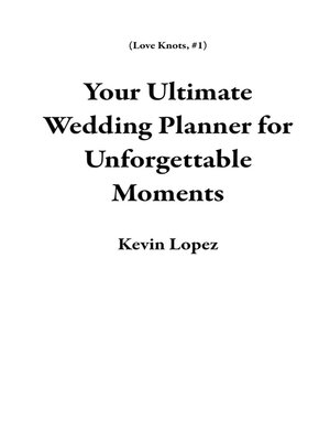 cover image of Your Ultimate Wedding Planner for Unforgettable Moments